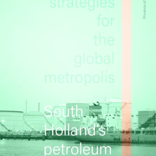 South Holland's petroleum(e)scape: a vision and strategy towards a mutualist energy landscape in 2050