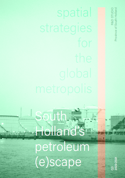 South Holland's petroleum(e)scape: a vision and strategy towards a mutualist energy landscape in 2050